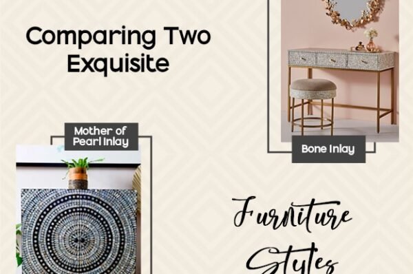 Bone Inlay vs. Mother of Pearl Inlay: Comparing Two Exquisite Furniture Styles     