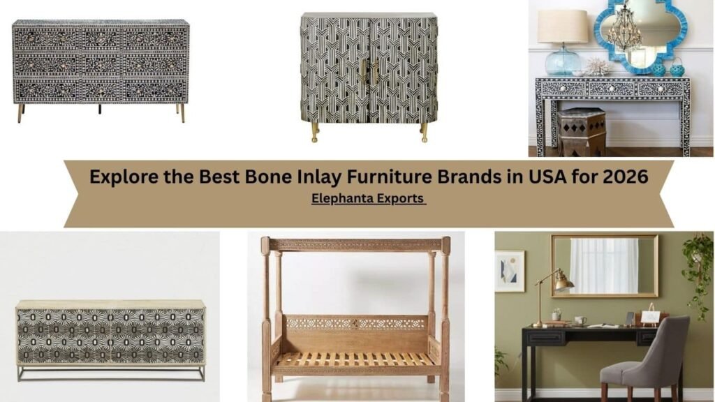 Top 10 Bone Inlay Furniture Brands in USA